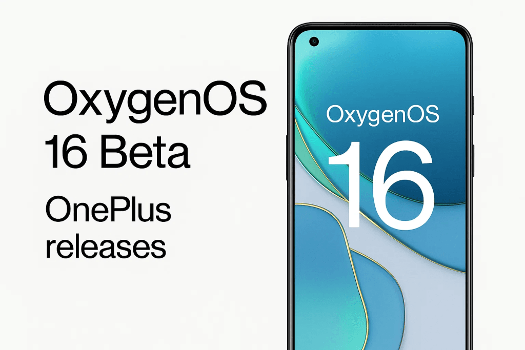 OnePlus releases OxygenOS 16 beta 